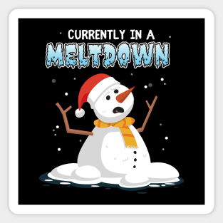 Currently in a meltdown - funny snowman Sticker